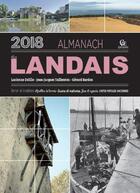 Couverture du livre « Almanach du Landais (édition 2018) » de Gerard Bardon et Lucienne Delille et Jean-Jacques Taillentou aux éditions Communication Presse Edition