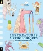 Couverture du livre « Les créatures mythologiques qui existent vraiment » de Jean-Baptiste Drouot et Stephane Nicolet aux éditions Little Urban