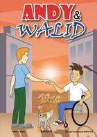 Couverture du livre « Andy & Walid » de Frederic King et Georges-Emmanuel Moutiez aux éditions 9 Editions