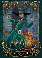 Couverture du livre « Magicville Tome 2 : Le Mage Noir » de Stephanie Lagalle et Manu'Art aux éditions Elixyria