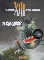 Couverture du livre « XIII t.10 ; el cascador » de Jean Van Hamme et William Vance aux éditions Dargaud