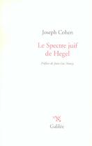 Couverture du livre « Le spectre juif de Hegel » de Joseph Cohen aux éditions Galilee