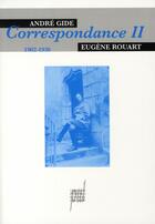 Couverture du livre « André Gide - Eugène Rouart, correspondance t.2 ; 1902-1936 » de David H. Walker aux éditions Pu De Lyon