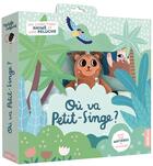 Couverture du livre « Ou va petit-singe ? » de Michelle Carlslund aux éditions Philippe Auzou