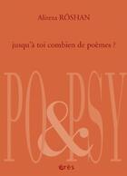 Couverture du livre « Jusqu'à toi combien de poèmes ? » de Alizera Roshan aux éditions Eres