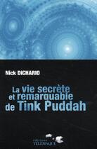 Couverture du livre « La vie secrète et remarquable de Tink Puddah » de Nick Dichario aux éditions Telemaque