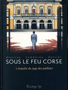 Couverture du livre « Sous le feu Corse » de Pottier/Francois et Daniel Blancou et Patrice Camberou aux éditions Futuropolis