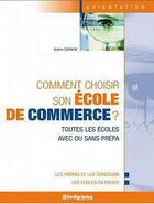 Couverture du livre « Comment choisir son école de commerce ? (12e édition) » de Karine Darmon aux éditions Studyrama