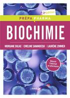 Couverture du livre « Biochimie » de Morgane Dulac et Emeline Sanandedji et Laurene Zimmer aux éditions De Boeck Superieur