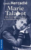 Couverture du livre « Marie Talabot » de Louis Mercadie aux éditions De Boree