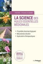 Couverture du livre « La science des huiles essentielles médicinales » de Pierre Franchomme aux éditions Guy Trédaniel