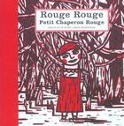 Couverture du livre « Rouge, rouge, petit chaperon rouge » de Van De Vendel Edward aux éditions Rouergue