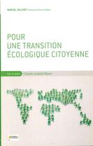 Couverture du livre « Pour une transition écologique citoyenne » de Marcel Jollivet aux éditions Charles Leopold Mayer - Eclm