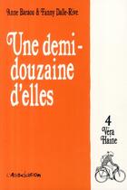 Couverture du livre « Une demi-douzaine d'elles t.4 ; Véra Haine » de Anne Baraou et Fanny Dalle-Rive aux éditions L'association