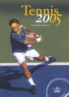 Couverture du livre « Tennis 2005-2006 » de Calllewaert/Afp aux éditions Chronosports