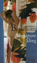 Couverture du livre « Singapore sling » de Beaumont-C aux éditions Le Cercle