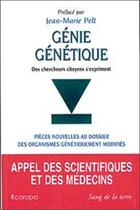 Couverture du livre « Genie genetique » de Jean-Marie Pelt aux éditions Sang De La Terre