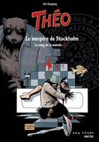 Couverture du livre « Théo, le sang de la momie t.1 ; le vampire de Stockholm » de Ola Skogang aux éditions 400 Coups