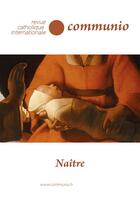 Couverture du livre « Naître » de Fabrice Hadjadj et Emilie Tardivel aux éditions Communio