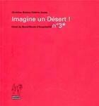 Couverture du livre « Imagine un désert ! récit d'hospitalité n°3 » de Valerie Jouve et Christine Breton aux éditions Editions Commune