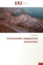 Couverture du livre « Commandes adaptatives neuronales » de Zouari Farouk aux éditions Editions Universitaires Europeennes