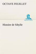 Couverture du livre « Histoire de sibylle » de Feuillet Octave aux éditions Tredition