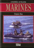 Couverture du livre « Marines Unite D Elite » de Octavio Diez aux éditions Lema