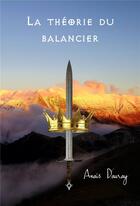 Couverture du livre « La théorie du balancier » de Anais Dauray aux éditions Librinova