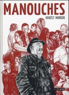 Couverture du livre « Manouches » de Kkrist Mirror aux éditions Steinkis
