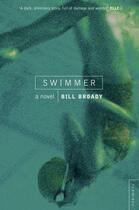 Couverture du livre « The swimmer » de Broady Bill aux éditions Harper Collins Uk