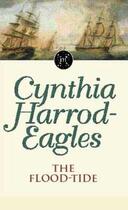 Couverture du livre « Dynasty 9: The Flood-Tide » de Harrod-Eagles Cynthia aux éditions Little Brown Book Group Digital