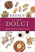Couverture du livre « Eataly all about dolci » de  aux éditions Rizzoli