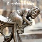 Couverture du livre « Gueules en bois (Calendrier mural 2020 300 × 300 mm Square) ; Sculptures en bois (Calendrier mensuel, 14 Pages ) » de Patrice Thebault aux éditions Calvendo