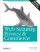 Couverture du livre « Web security privacy et commerce 2e edition » de Garfinkel aux éditions O Reilly & Ass