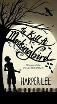 Couverture du livre « TO KILL A MOCKINGBIRD » de Harper Lee aux éditions Grand Central