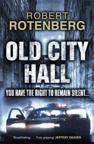 Couverture du livre « Old City Hall » de Robert Rotenberg aux éditions Murray John Digital