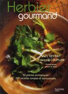 Couverture du livre « L'herbier gourmand » de Francois Couplan et Marc Veyrat aux éditions Hachette Pratique