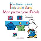 Couverture du livre « PETIT LAPIN BLANC ; mon premier jour d'école » de Marie-France Floury et Fabienne Boisnard aux éditions Gautier Languereau