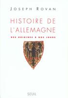 Couverture du livre « Histoire de l'allemagne. des origines a nos jours » de Joseph Rovan aux éditions Seuil