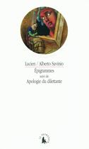 Couverture du livre « Épigrammes ; apologie du dilettante » de Savinio/Alberto et Lucien Savinio aux éditions Gallimard