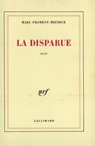 Couverture du livre « La disparue » de Marc Froment-Meurice aux éditions Gallimard