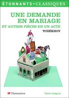 Couverture du livre « Une demande en mariage » de Anton Tchekhov aux éditions Flammarion