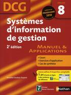 Couverture du livre « Systèmes d'information de gestion ; DCG épreuve 8 ; manuel et applications (édition 2009) » de  aux éditions Nathan