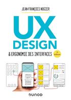 Couverture du livre « UX design & ergonomie des interfaces (7e édition) » de Jean-Francois Nogier aux éditions Dunod
