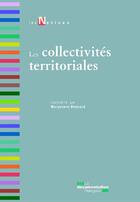 Couverture du livre « Les collectivités territoriales en France (4e édition) » de Maryvonne Bonnard aux éditions Documentation Francaise