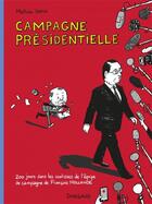 Couverture du livre « Campagne présidentielle » de Mathieu Sapin aux éditions Dargaud