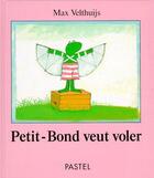 Couverture du livre « Petit-Bond veut voler » de Max Velthuijs aux éditions Ecole Des Loisirs