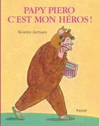 Couverture du livre « Papy Piero, c'est mon héros ! » de Kristien Aertssen aux éditions Ecole Des Loisirs