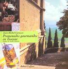 Couverture du livre « Promenades Gourmandes En Toscane » de Jean-Michel Carasso aux éditions Robert Laffont