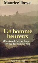 Couverture du livre « Un homme heureux » de Maurice Toesca aux éditions Albin Michel